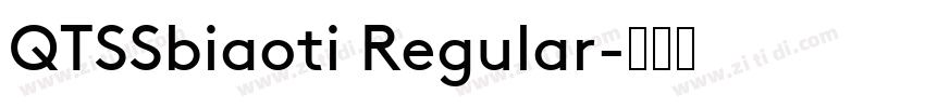 QTSSbiaoti Regular字体转换